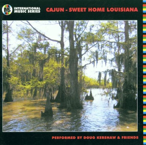 Cajun-Sweet Home Louisiana Country & Folk