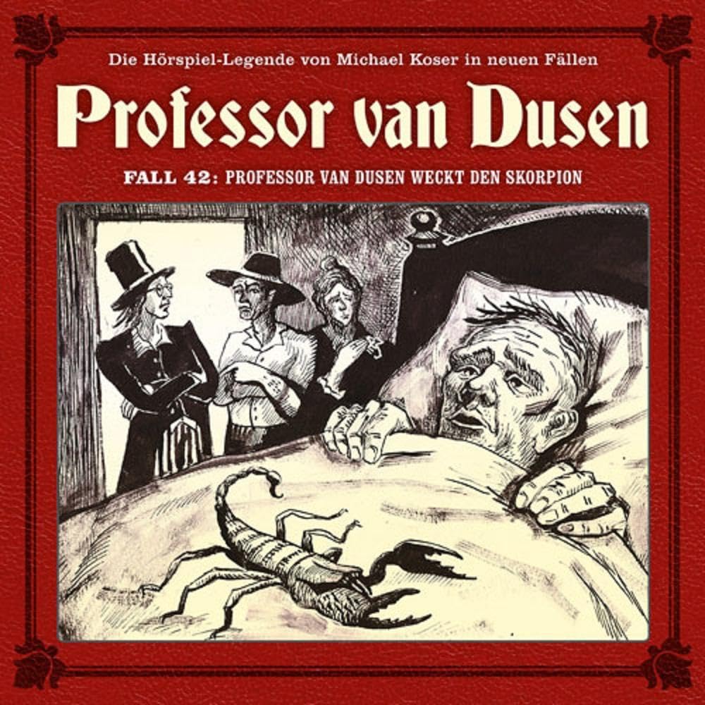 Professor Van Dusen Weckt Den Skorpion (Neue Fälle 42) Radio Plays