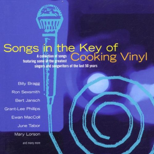 Songs in the Key of Cooking Vinyl Country & Folk