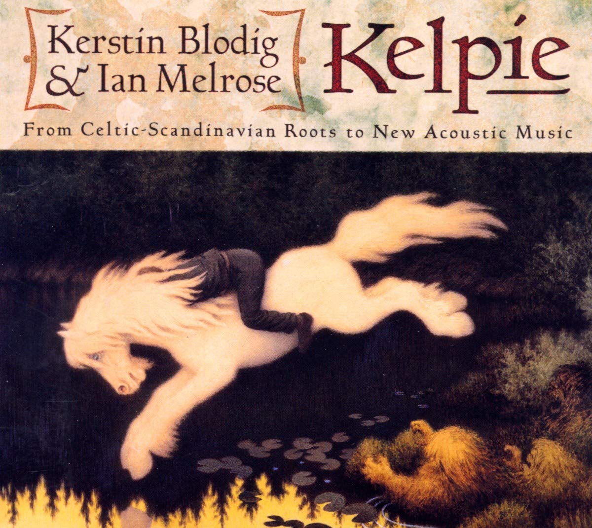 Kelpie - From Celtic Scandinavian Roots Pop