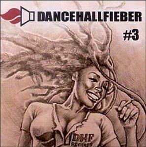 Dancehallfieber Vol.3 Pop