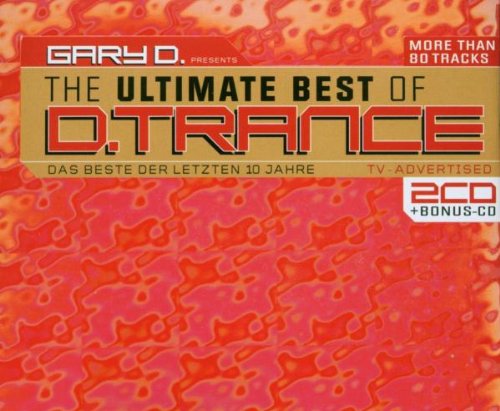 Gary d. Pres. The Ultimate Best of D.Trance Dance & Electronic