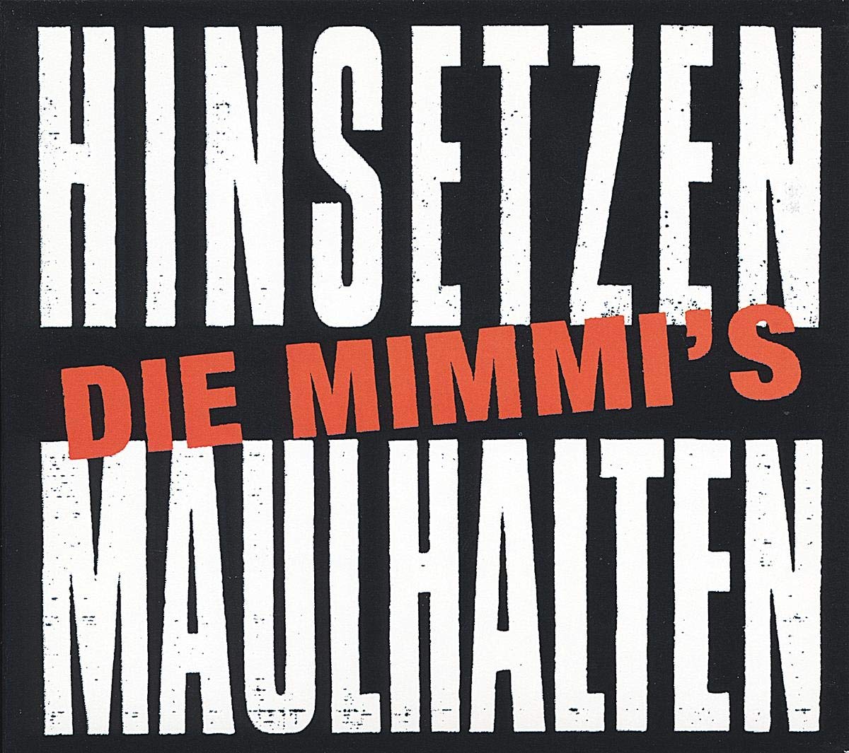 Hinsetzen Maulhalten Alternative & Indie