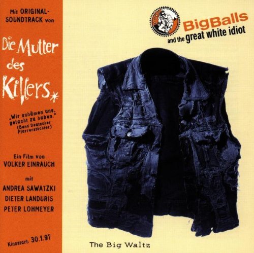 Die Mutter des Killers / The Big Waltz Rock