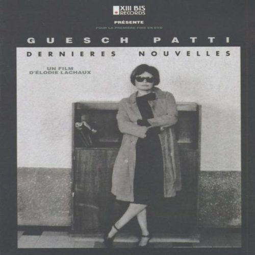 Guesch Patti - Dernieres Nouvelles Films