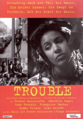 Trouble - Kreuzberg nach dem Fall der Mauer Films