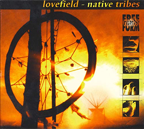 Lovefield Native Tribe Dance & Electronic