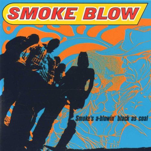 Smoke'S a Blowin' Black As Coa Alternative & Indie