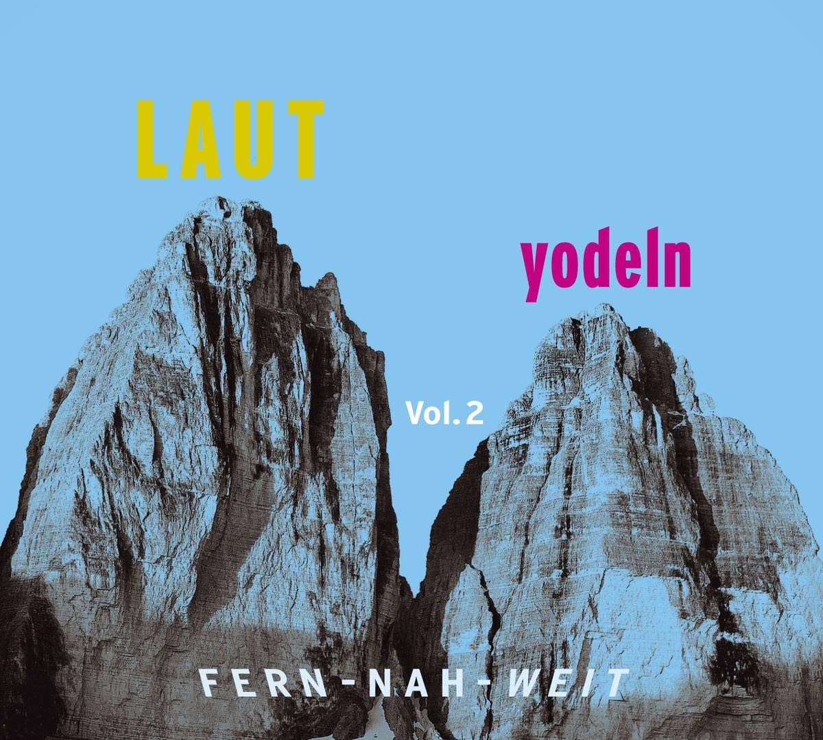 LAUT yodeln! Fern-Nah-Weit 02 Jazz