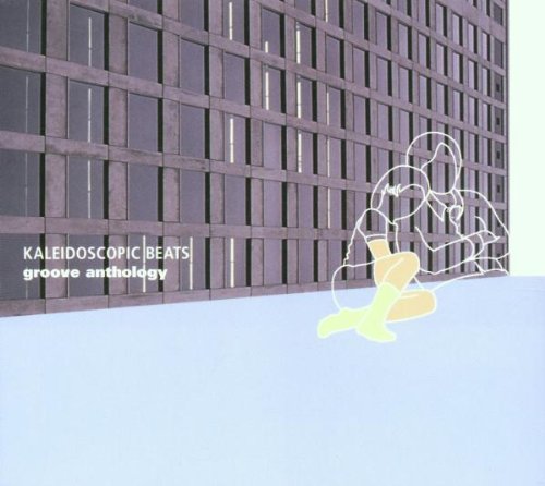 Groove Anthology: Kaleidoscopic Beats Alternative & Indie