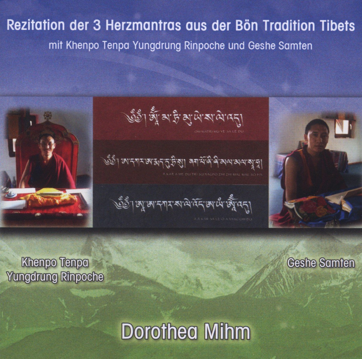 Rezitation der 3 Herzmantras aus der Bön Tradition Lifestyle