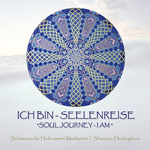 Ich Bin Seelenreise-Soul Journey I am World Music
