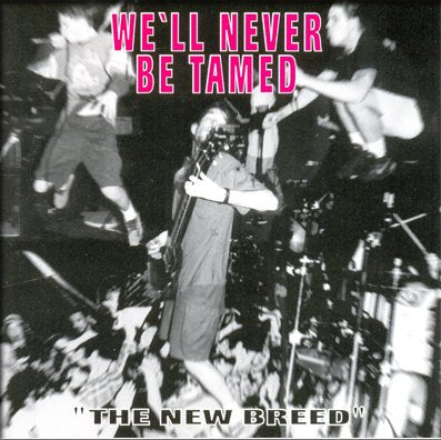 Product Image: We Will Never Be Tamed