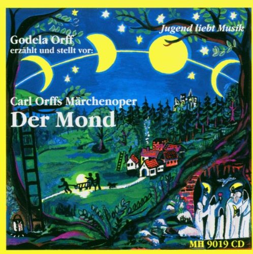 Der Mond-Carl Orffs Märchenoper Children & Young People Audio Books