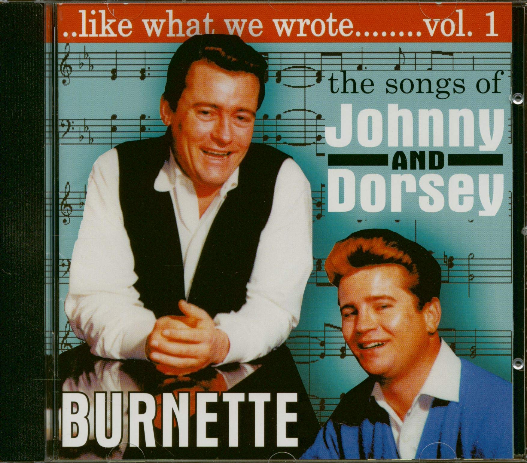 Like What We Wrote, 1 - Songs Of J & D Burnette Rock