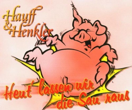 Heut Lassen Wir die Sau Raus Pop