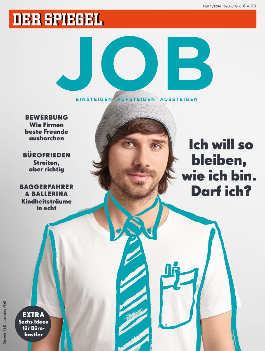 SPIEGEL JOB 1/2014: Ich will so bleiben, wie ich bin. Darf ich? - Jochen Leffers book