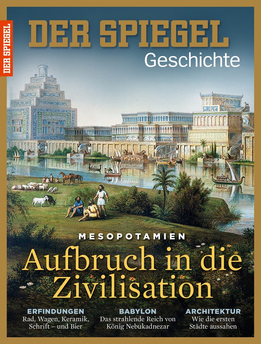 SPIEGEL GESCHICHTE 2/2016: Aufbruch in die Zivilisation - Mesopotamien Books