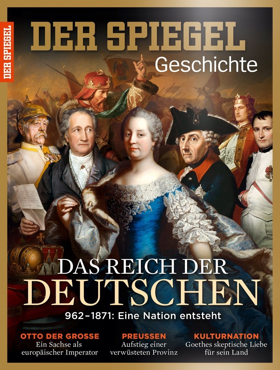 SPIEGEL GESCHICHTE 3/2016: Das Reich der Deutschen - 962-1871: Eine Nation entsteht book