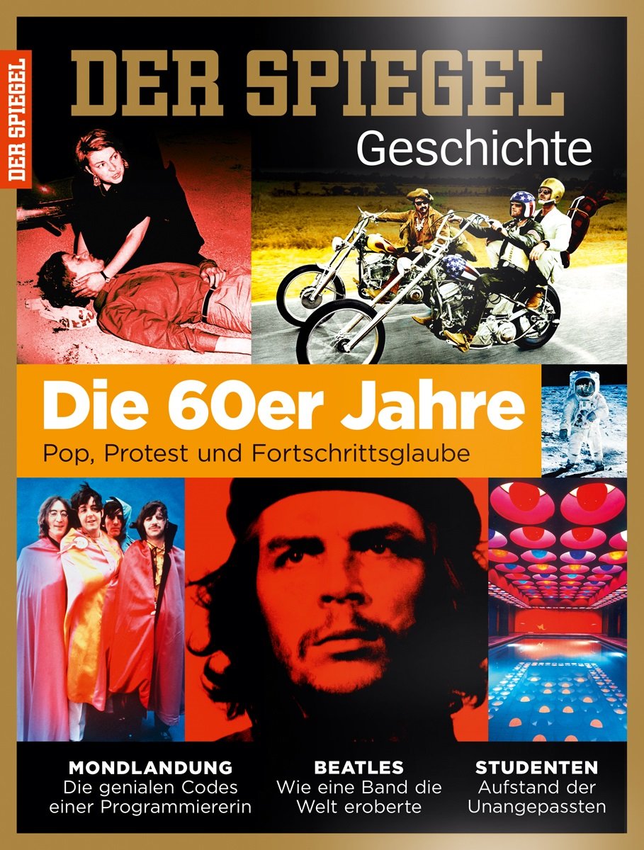 SPIEGEL GESCHICHTE 4/2016: Die 60er Jahre - Pop, Protest und Fortschrittsglaube Books