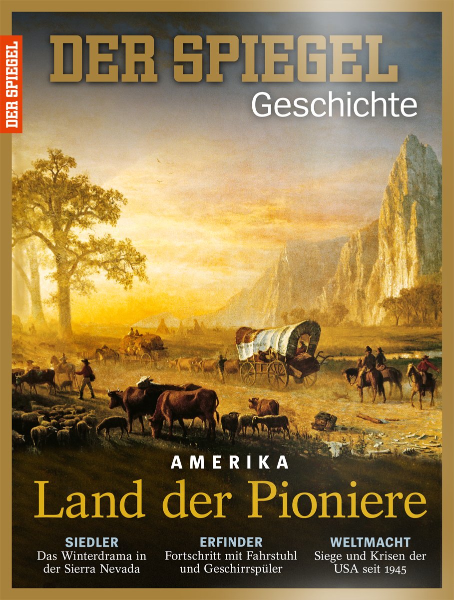 SPIEGEL GESCHICHTE 5/2016: Amerika - Land der Pioniere v... Book book