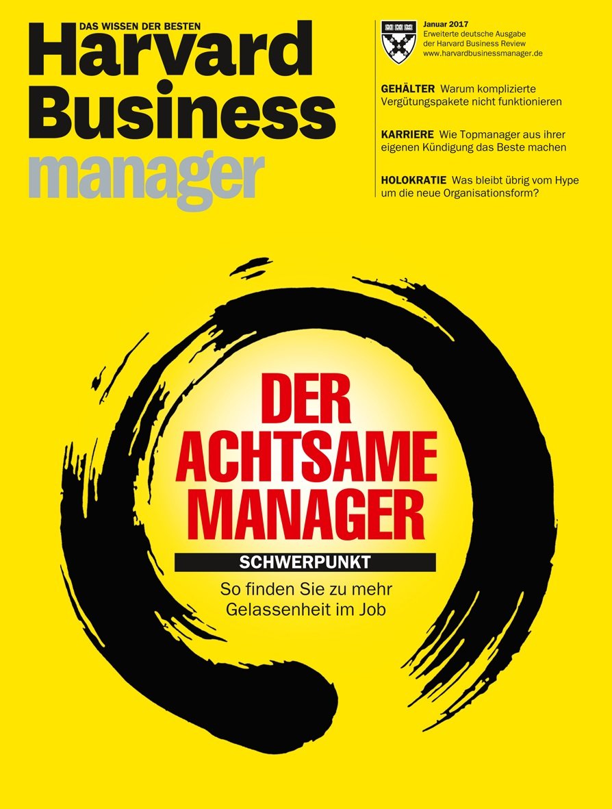 Harvard Business Manager 1/2017: Der achtsame Manager Books