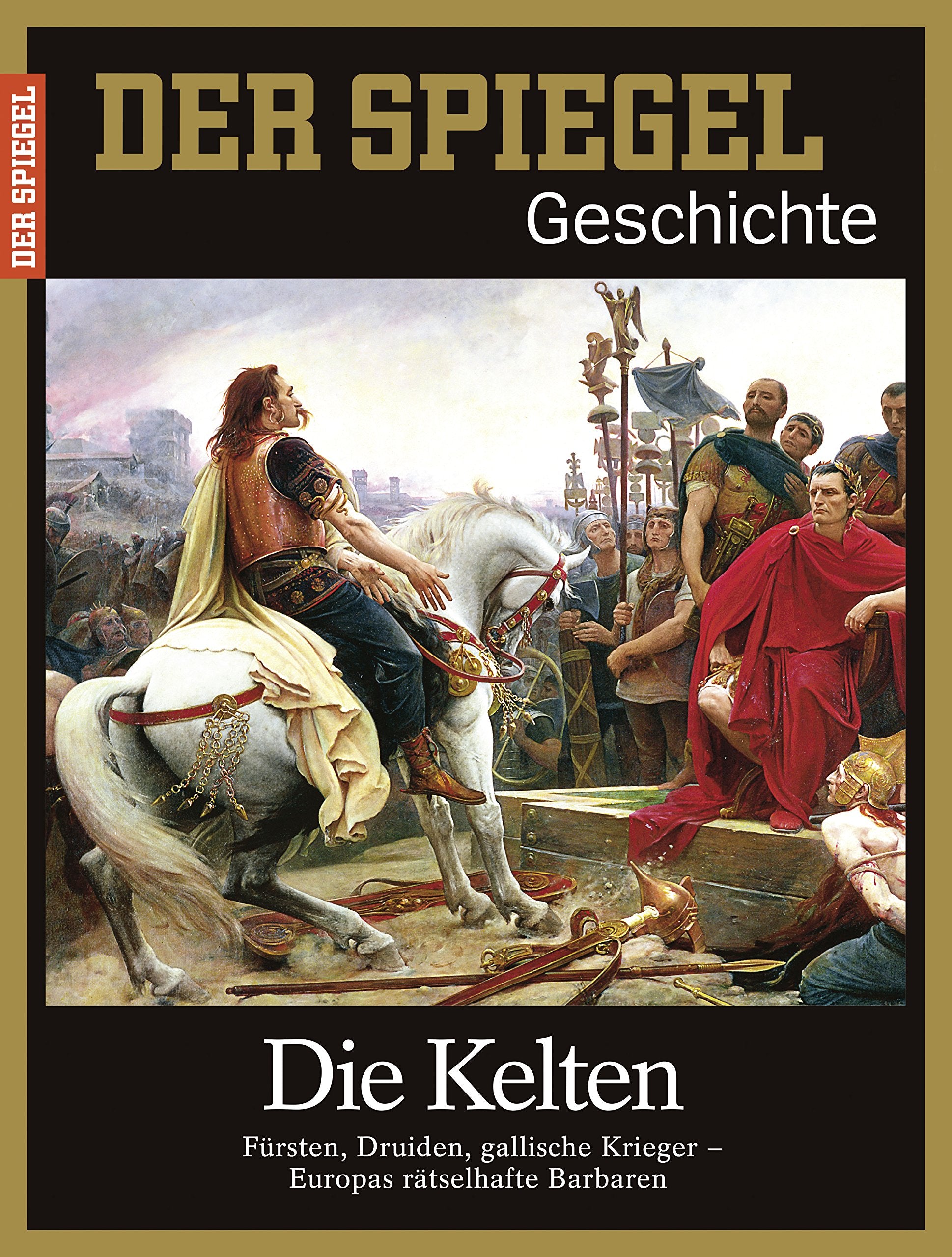 SPIEGEL GESCHICHTE 5/2017: Die Kelten book