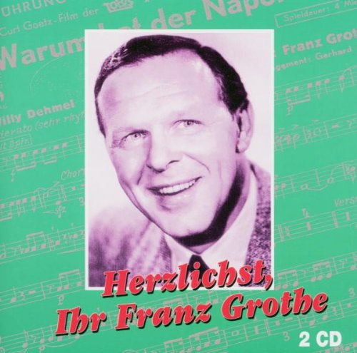 Herzlichst,Ihr Franz Grothe Other music genres
