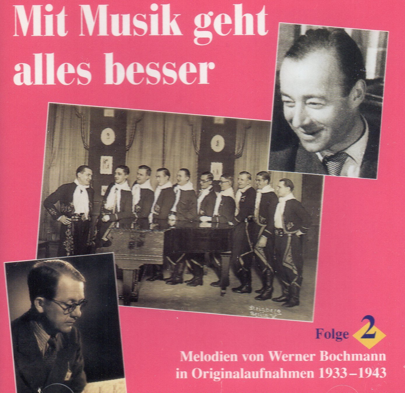 Mit Musik geht alles besser - Folge 2 - Melodien von Werner Bochmann in Originalaufnahmen 1933-43 Music