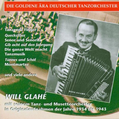 Die Goldene Ära Deutscher Tanzorchester - Will Glahé Folge 1 Other music genres