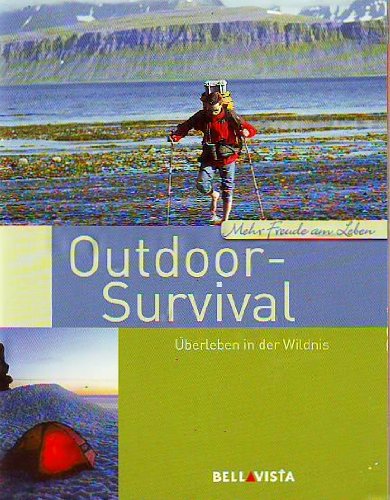 Outdoor -Survival ( Überleben in der Wildnis ) Books