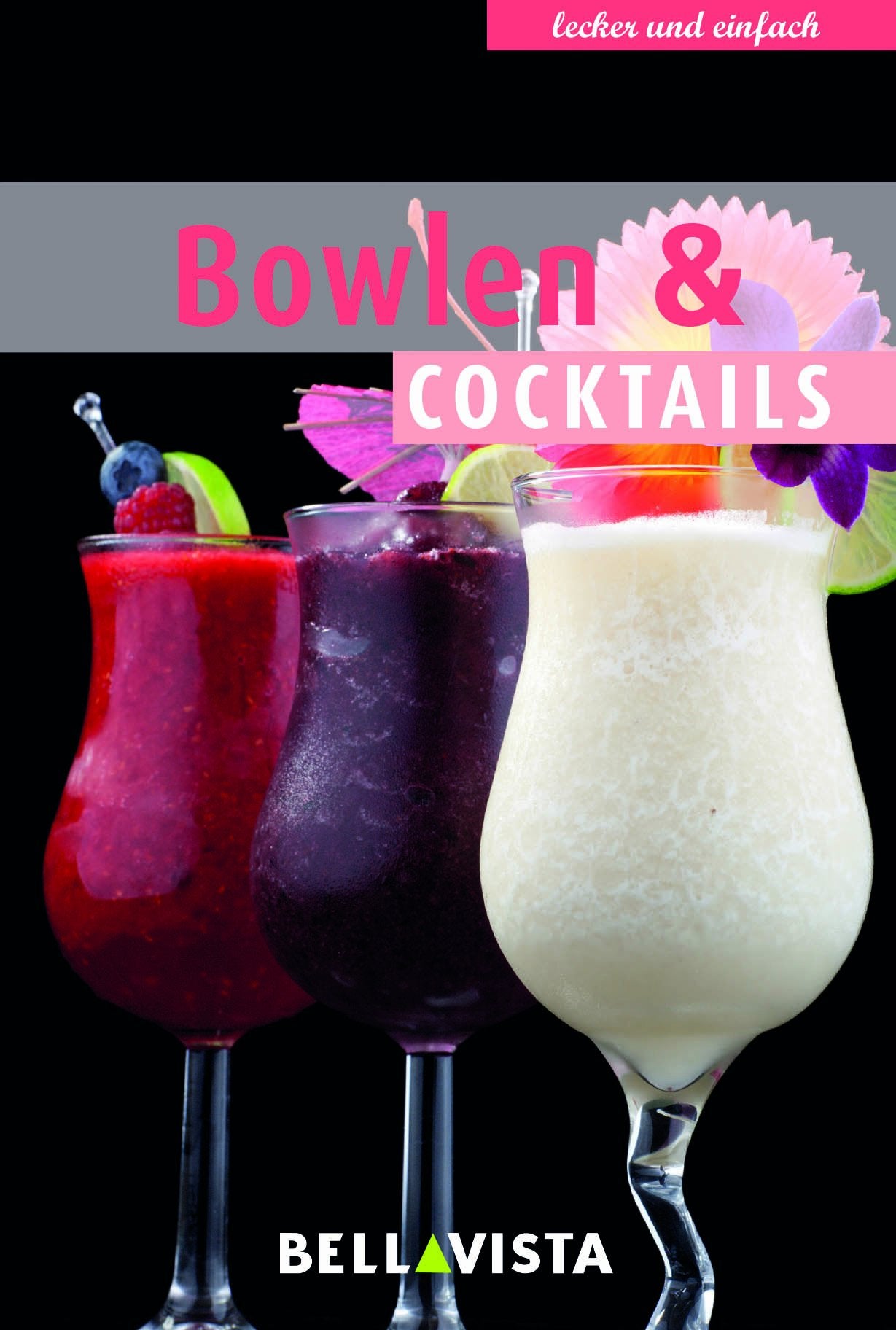 Kochbuch "lecker und einfach" - Bowlen & Cocktails Books