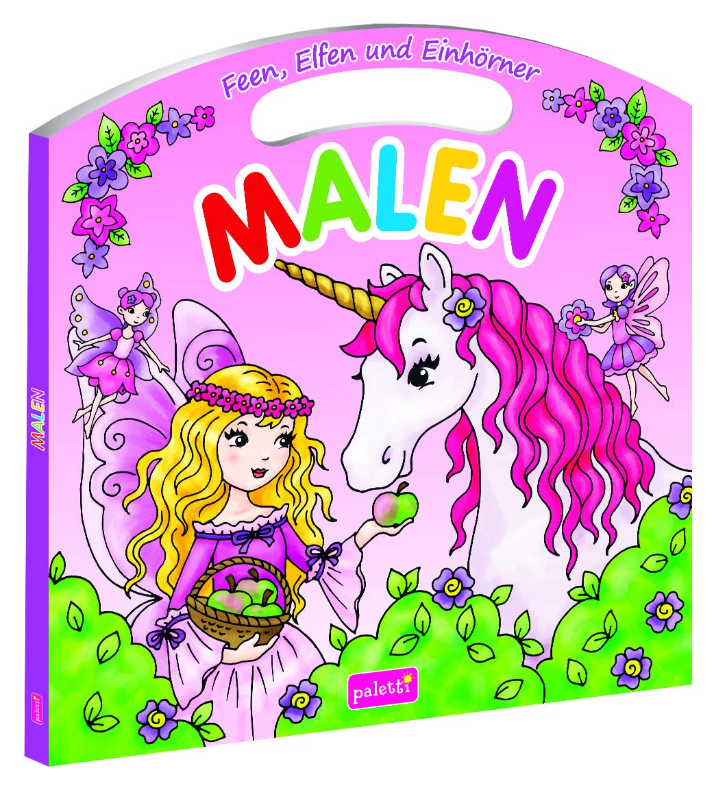 Mein liebstes Malbuch mit Tragegriff Einhörner, Elfen und Feen Books