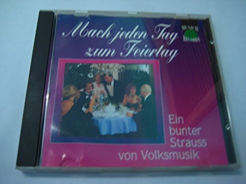 Mach Jeden Tag Zum Feiertag Music