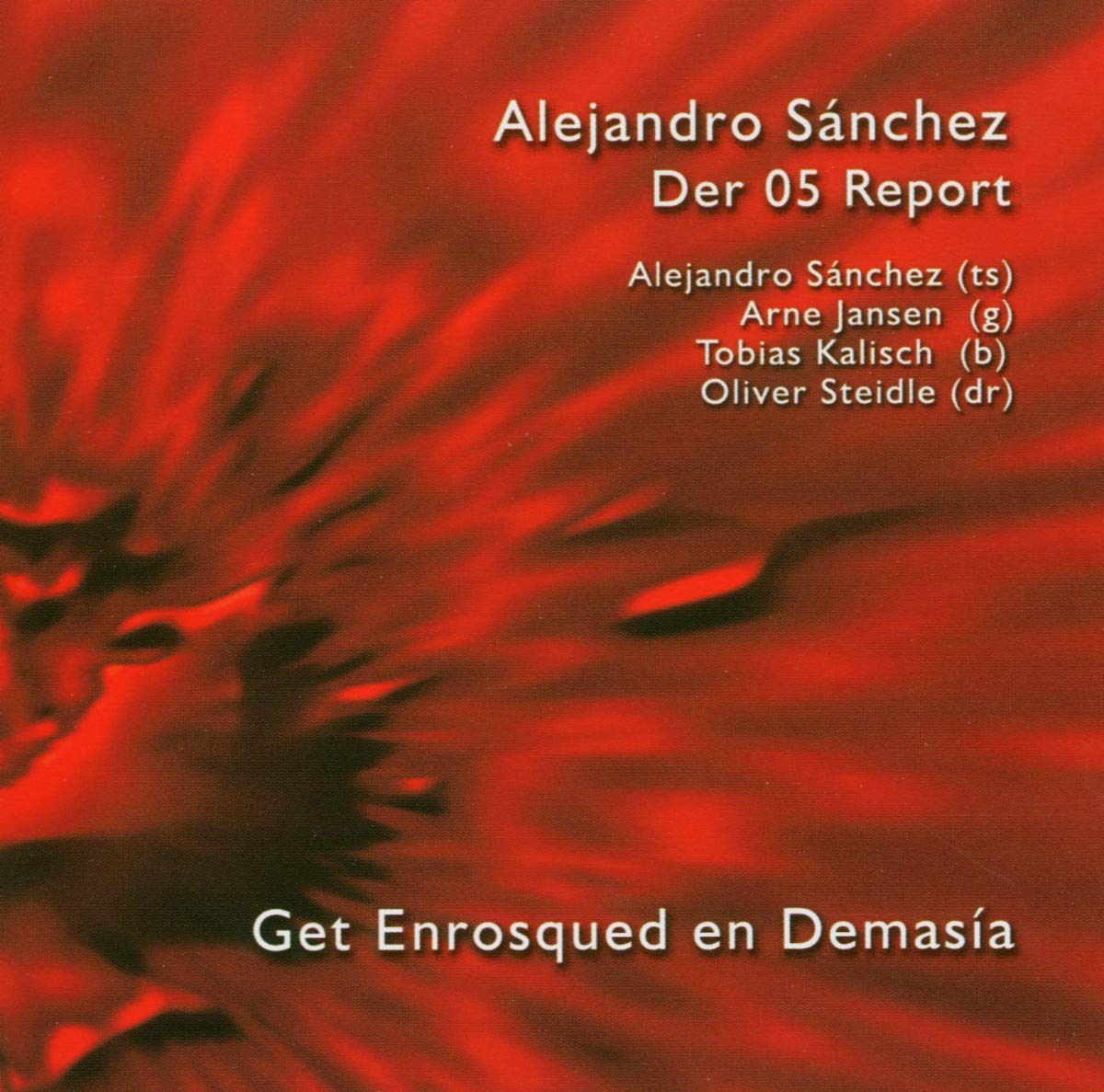 Get Enrosqued en Demasia Jazz