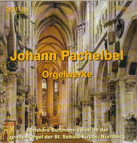 Pachelbel: Orgelwerke - Bernhard Buttmann spielt and der Orgel der St. Sebald-Kirche Nürnberg cd