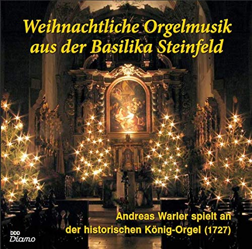 Weihnachtliche Orgelmusik aus der Basilika Steinfeld - Andreas Warler spielt an der historischen König-Orgel (1727) Music
