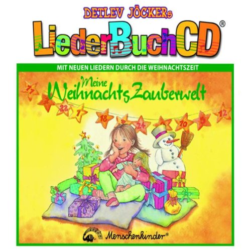 Liederbuchcd "Meine Weihnachtszauberwelt" - Besinnliche und anregende Lieder Children & Young People