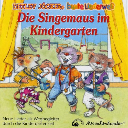 Die Singemaus im Kindergarten. CD Children & Young People Audio Books