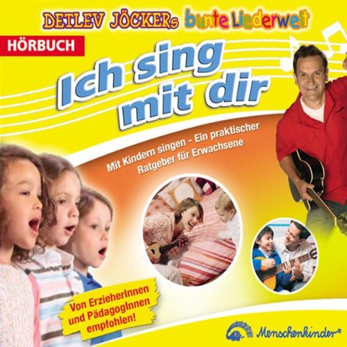 Ich Sing mit Dir-Ein Praktischer Ratgeber(3-CD-Set Children & Young People Audio Books