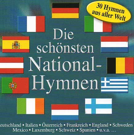 Die schönsten Nationalhymnen - 30 Hymnen aus aller Welt Music