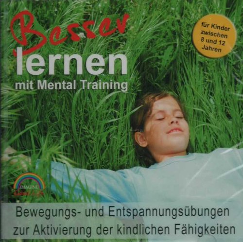 Besser lernen mit Mental Training (Für Kinder zwischen 8 und 12 Jahren) Music