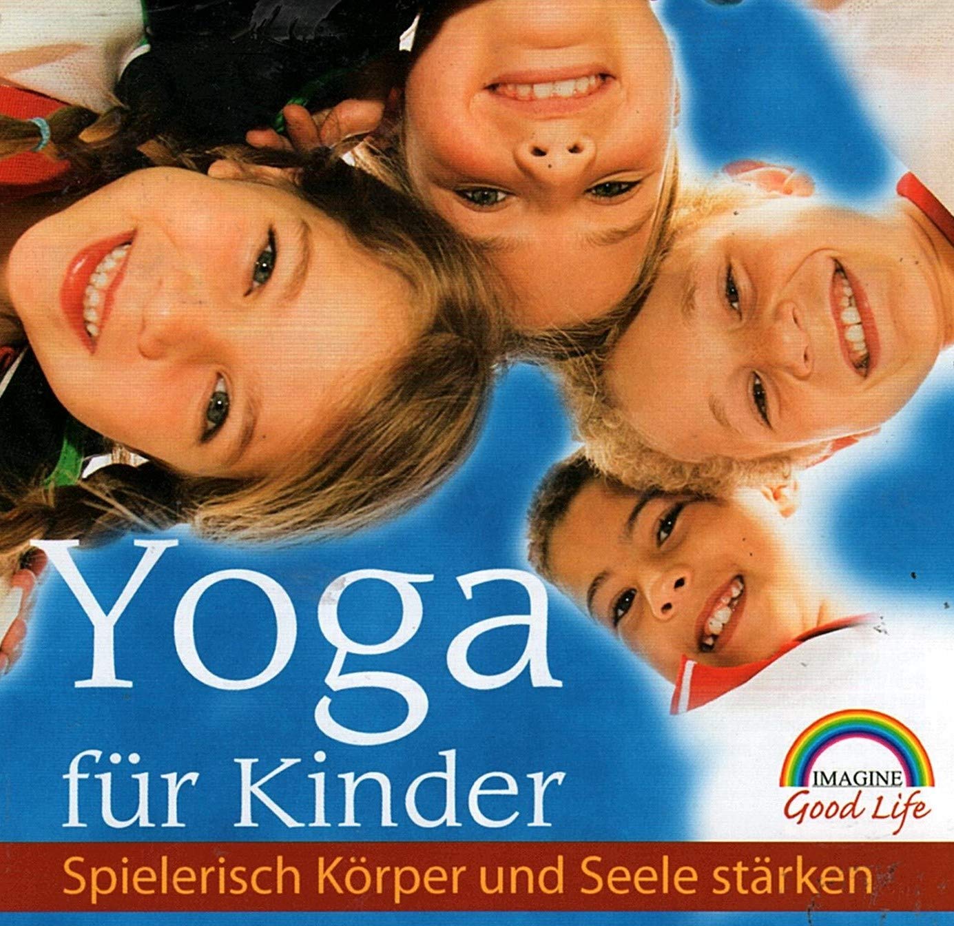 Yoga für Kinder - Spielerisch Körper und Geist stärken Music