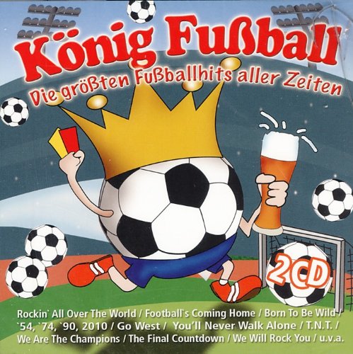 König Fußball - Die größten Fußballhits aller Zeiten - 2CDs Music
