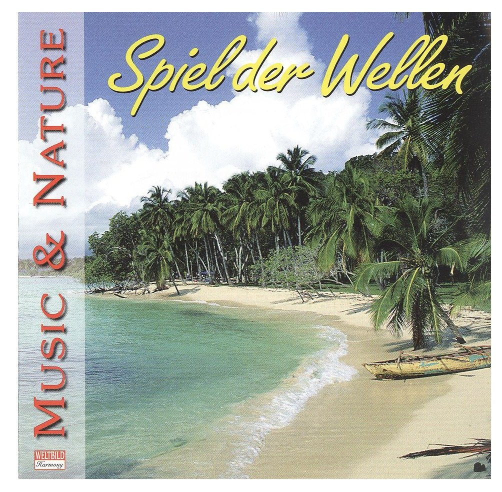 Spiel der Wellen Music & Nature (Weltbild Harmony) Music