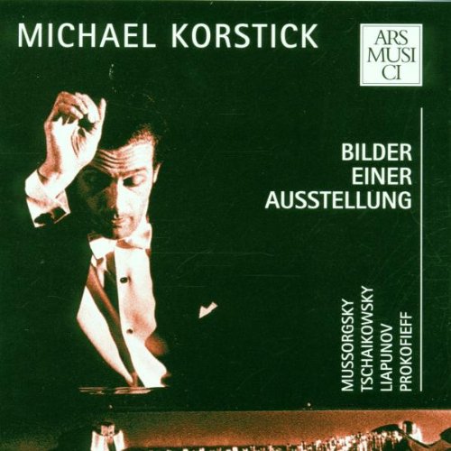 Korstick spielt Mussorgsky, Tschaikowsky, Ljapunow und Prokofieff Classical