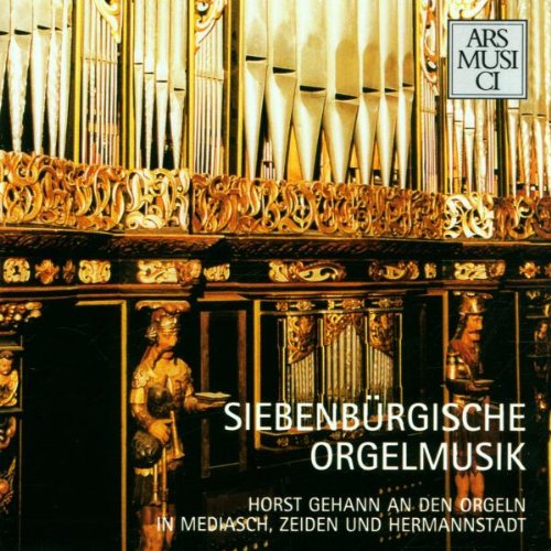 Siebenbürgische Orgelmusik Classical