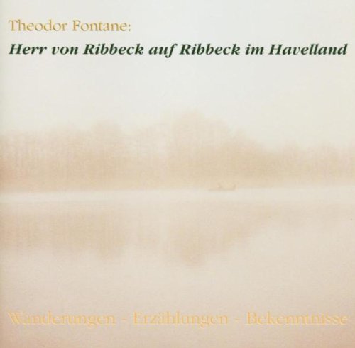 Herr Von Ribbeck auf Ribbeck.. Radio Plays