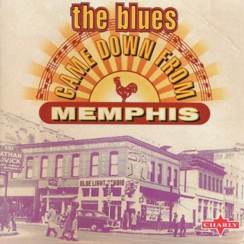 The Blues Came Down F.Memphis Blues