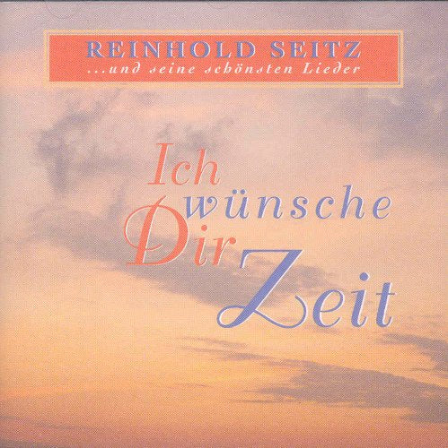 Product Image: Ich wünsche dir Zeit (...schönste Lieder)